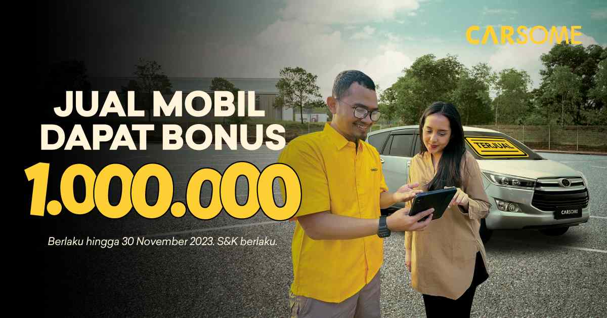 Berburu Promo Jual Mobil Bekas Bonus Jutaan di CARSOME